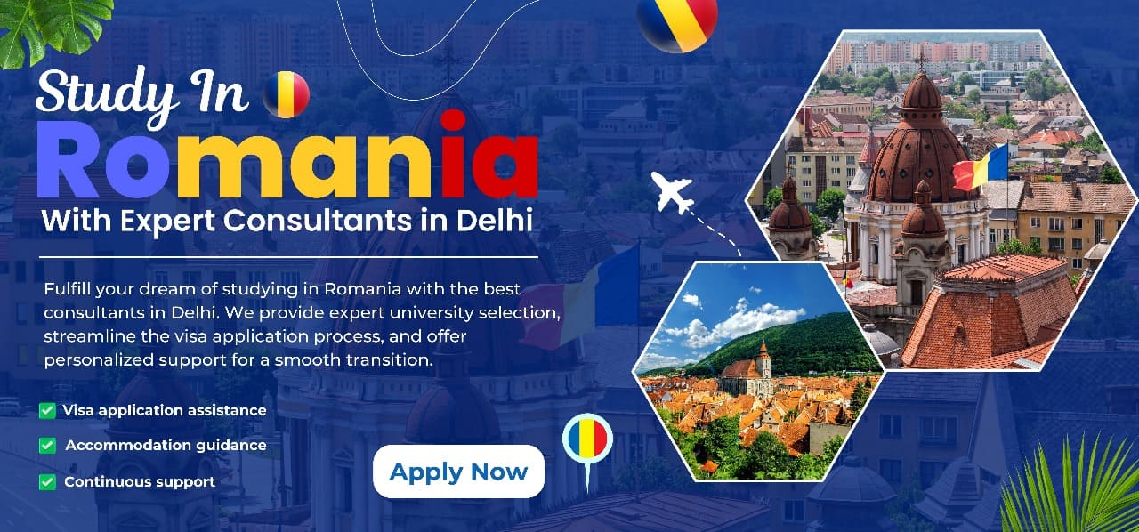 Best Romania study visa consultants in Delhi