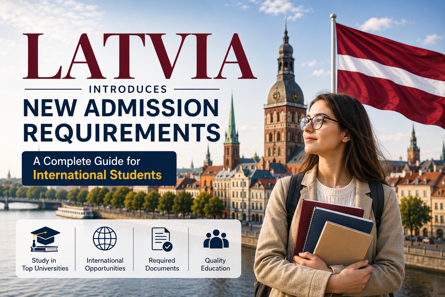 Latvia Introduces Stricter Rules for International Students: A Complete Guide to the New Admission Requirements